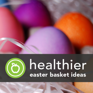 Healthier-Easter-Basket-Ideas banner